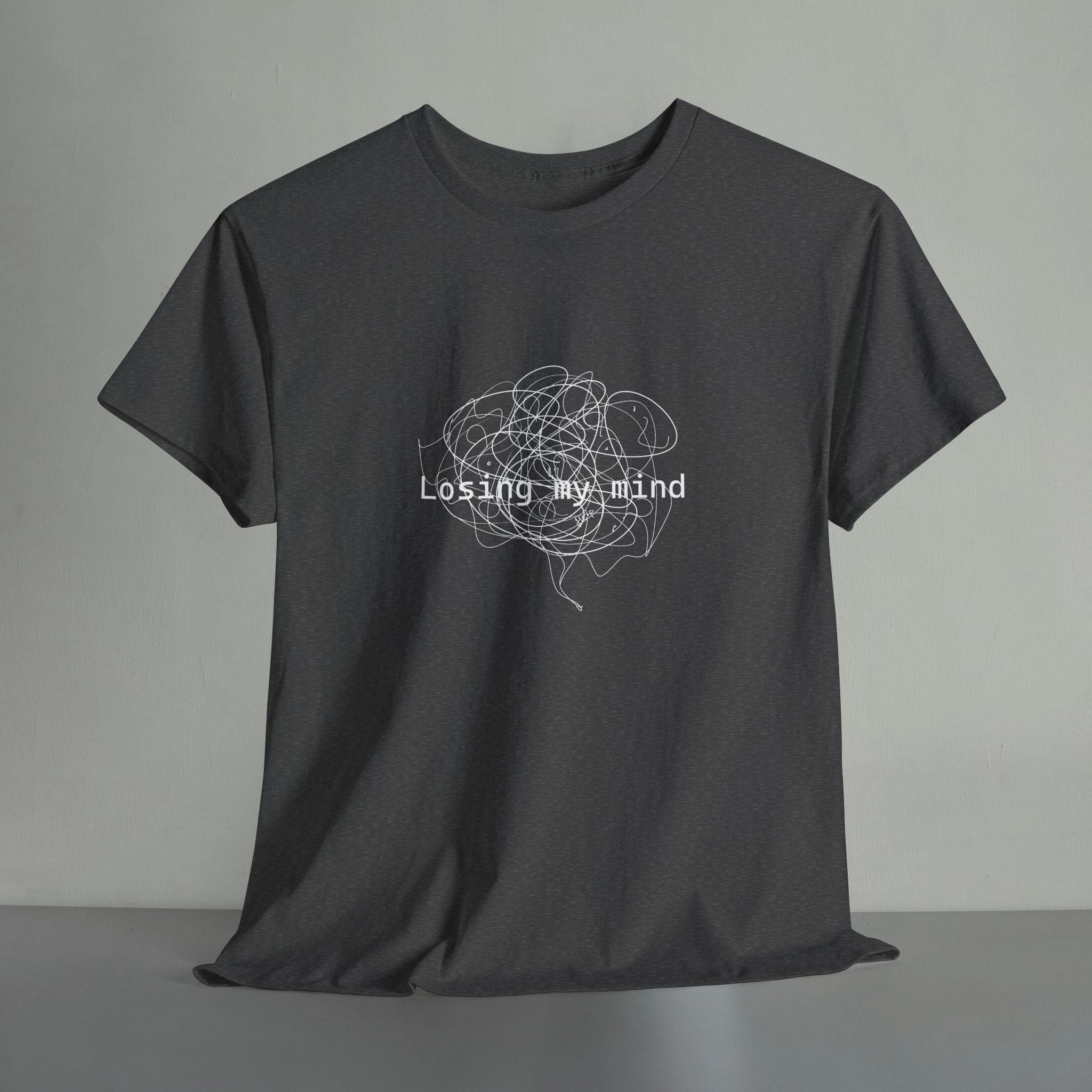 Losing My Mind T-shirt