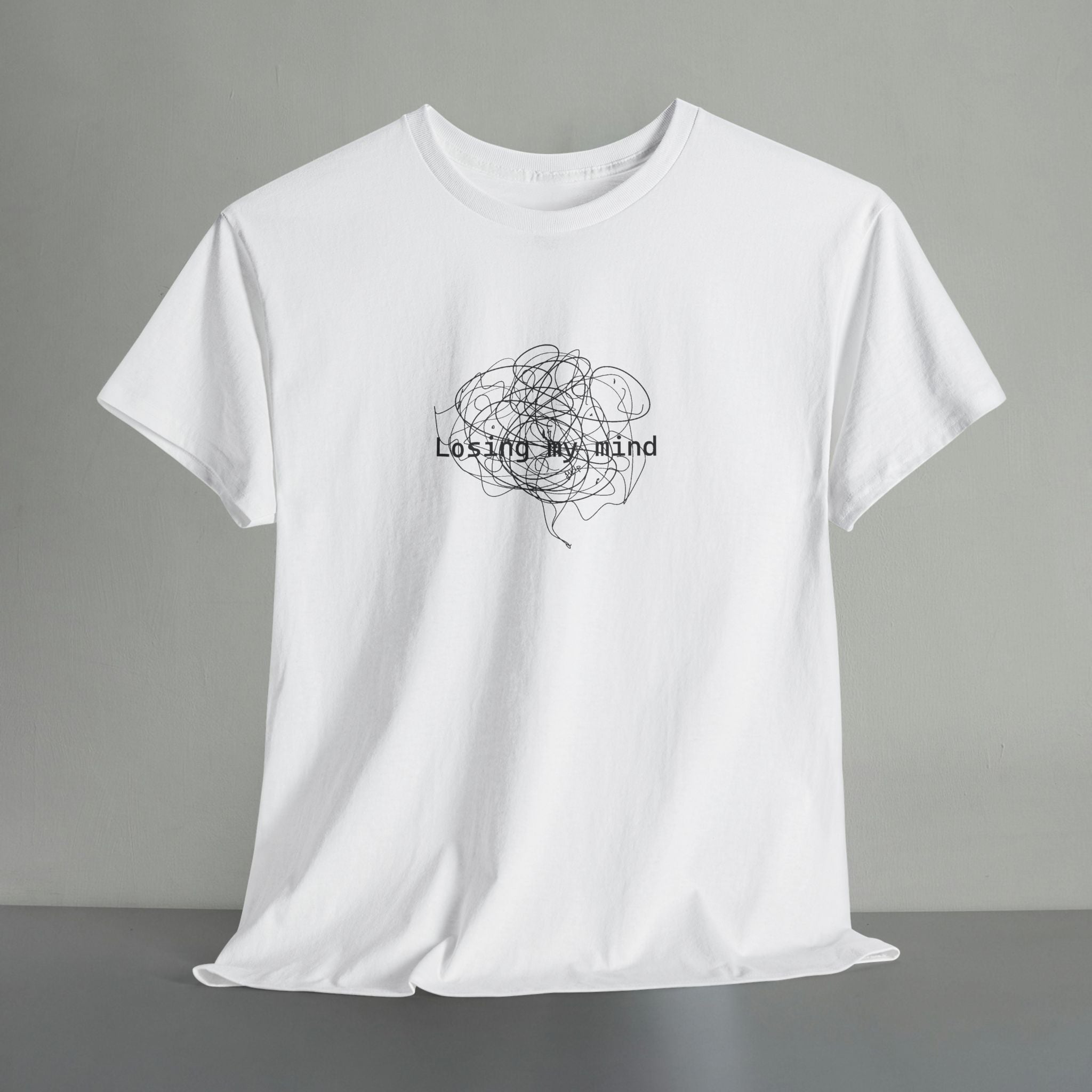 Losing My Mind T-shirt