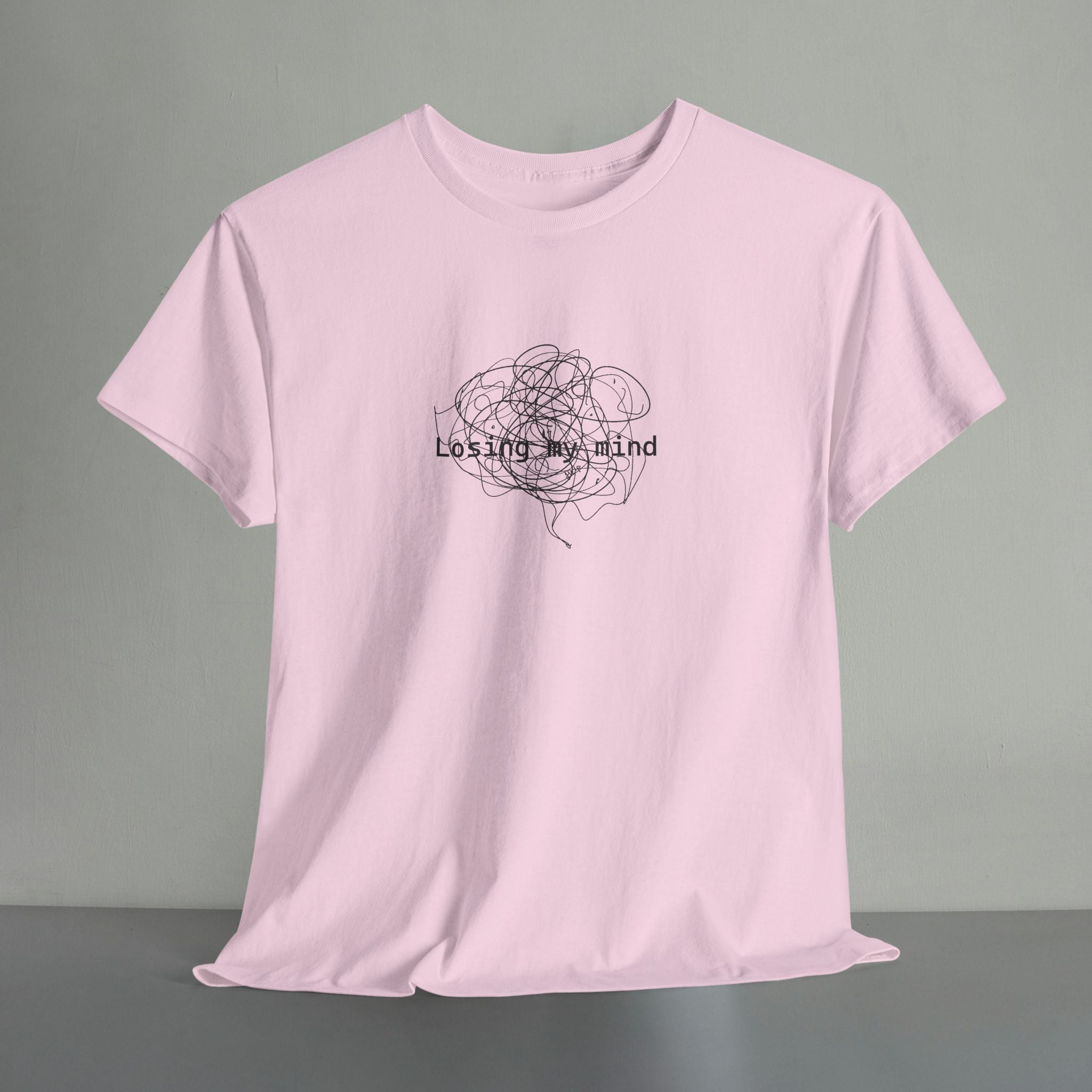 Losing My Mind T-shirt