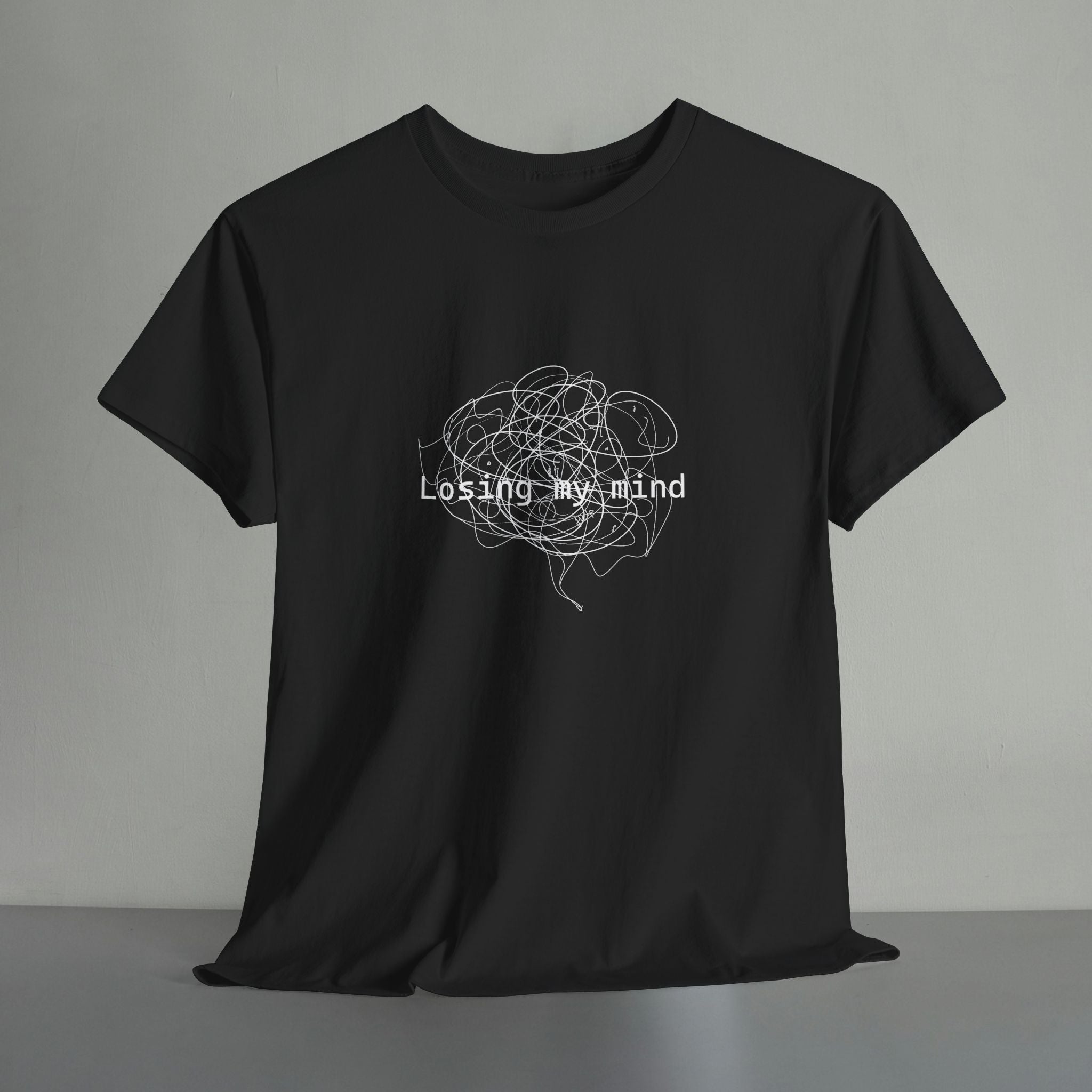 Losing My Mind T-shirt