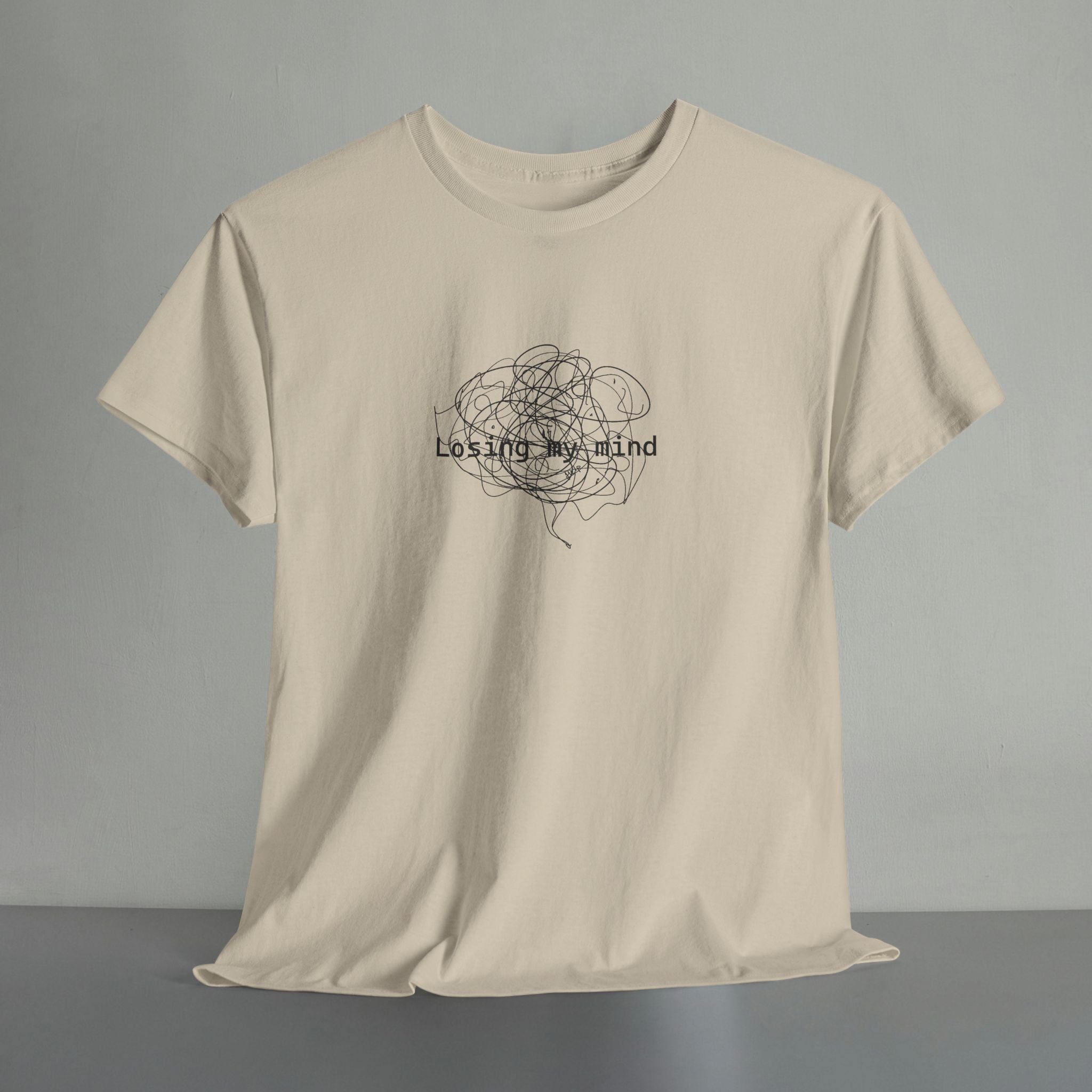 Losing My Mind T-shirt