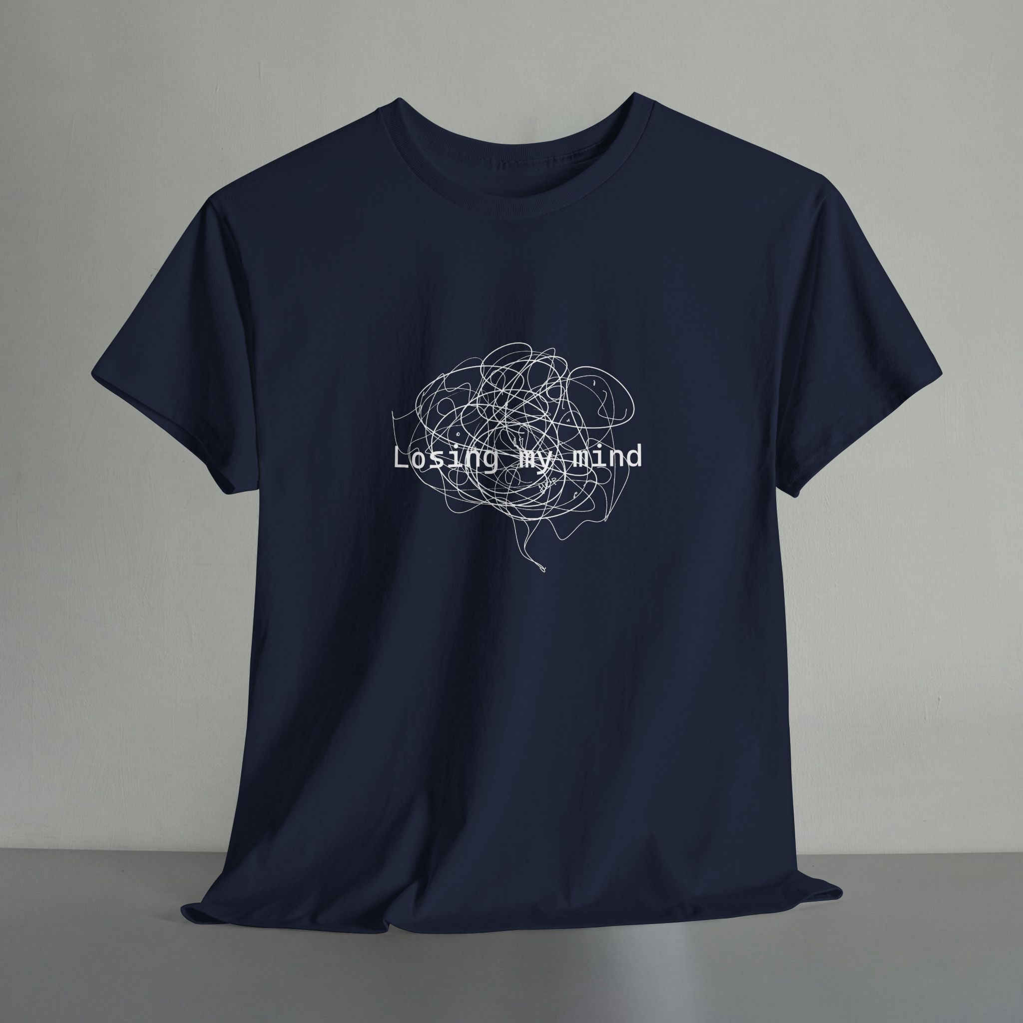 Losing My Mind T-shirt