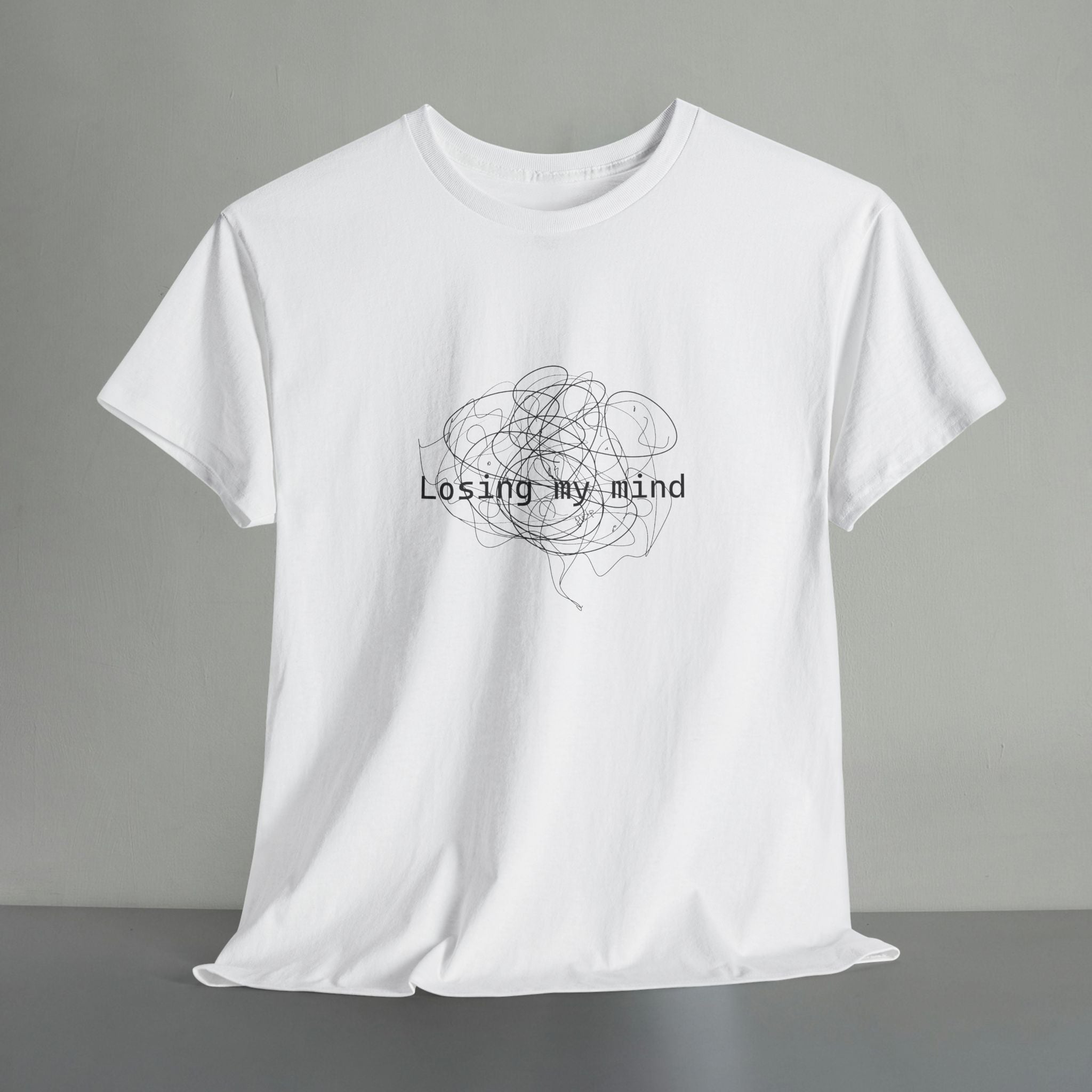 Losing My Mind T-shirt