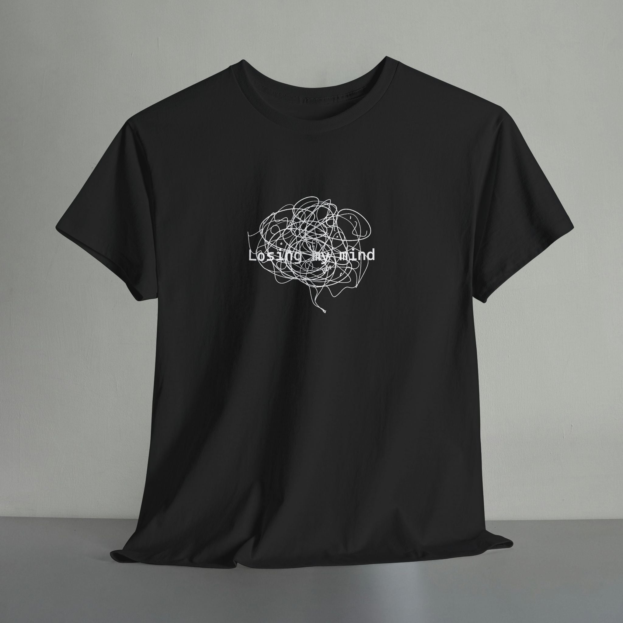 Losing My Mind T-shirt
