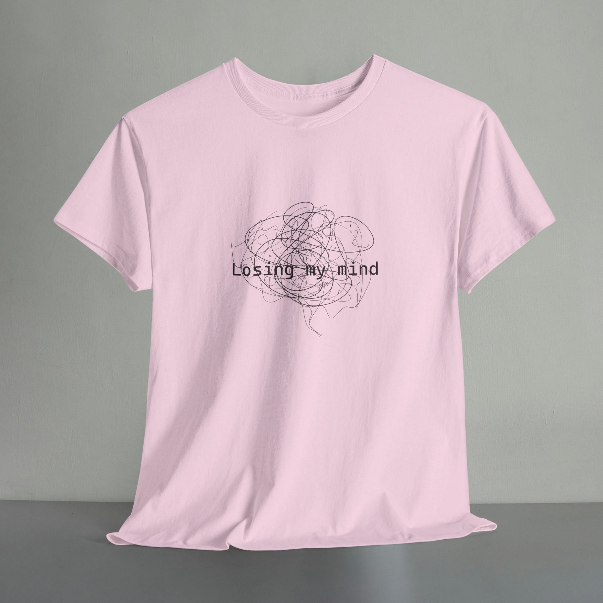 Losing My Mind T-shirt
