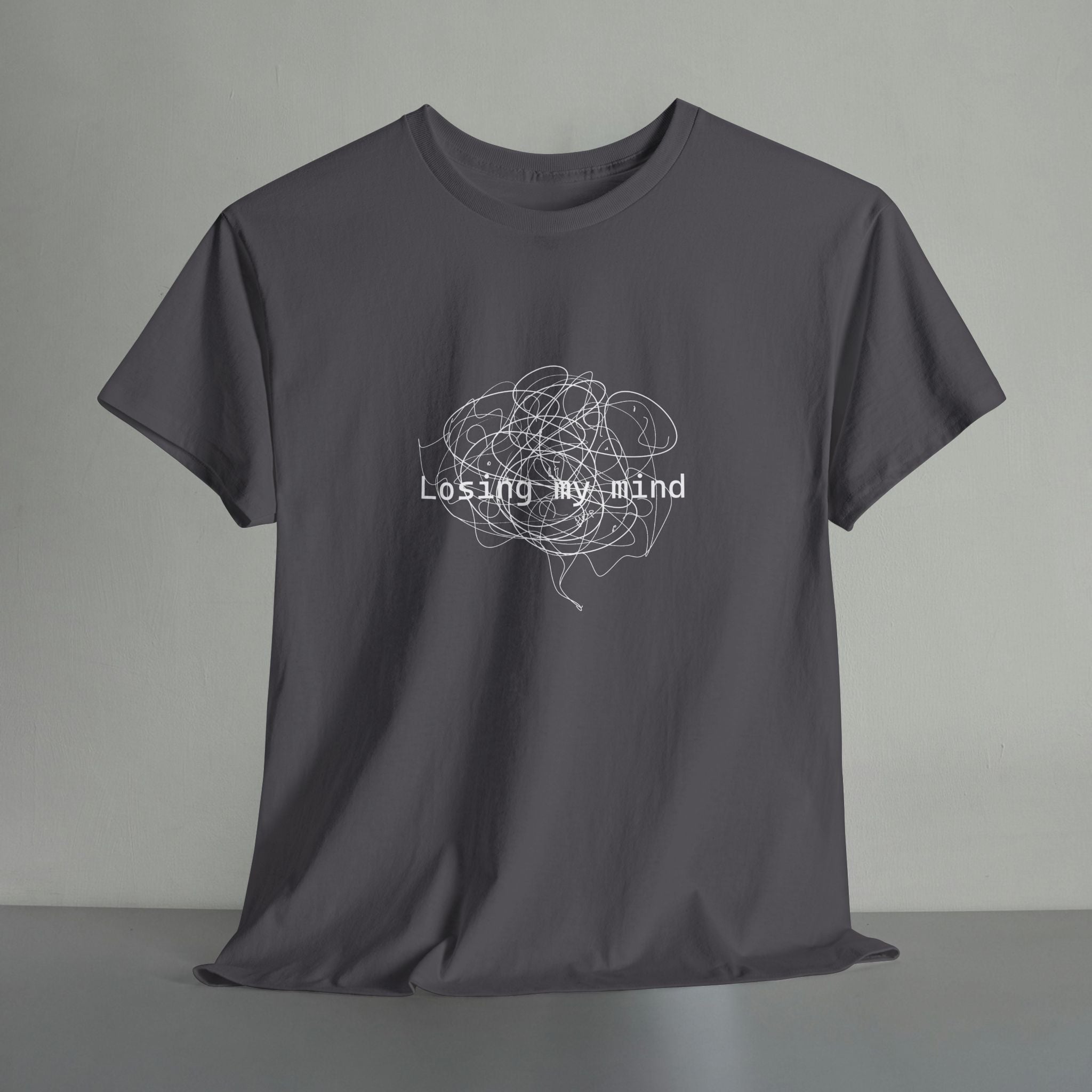 Losing My Mind T-shirt