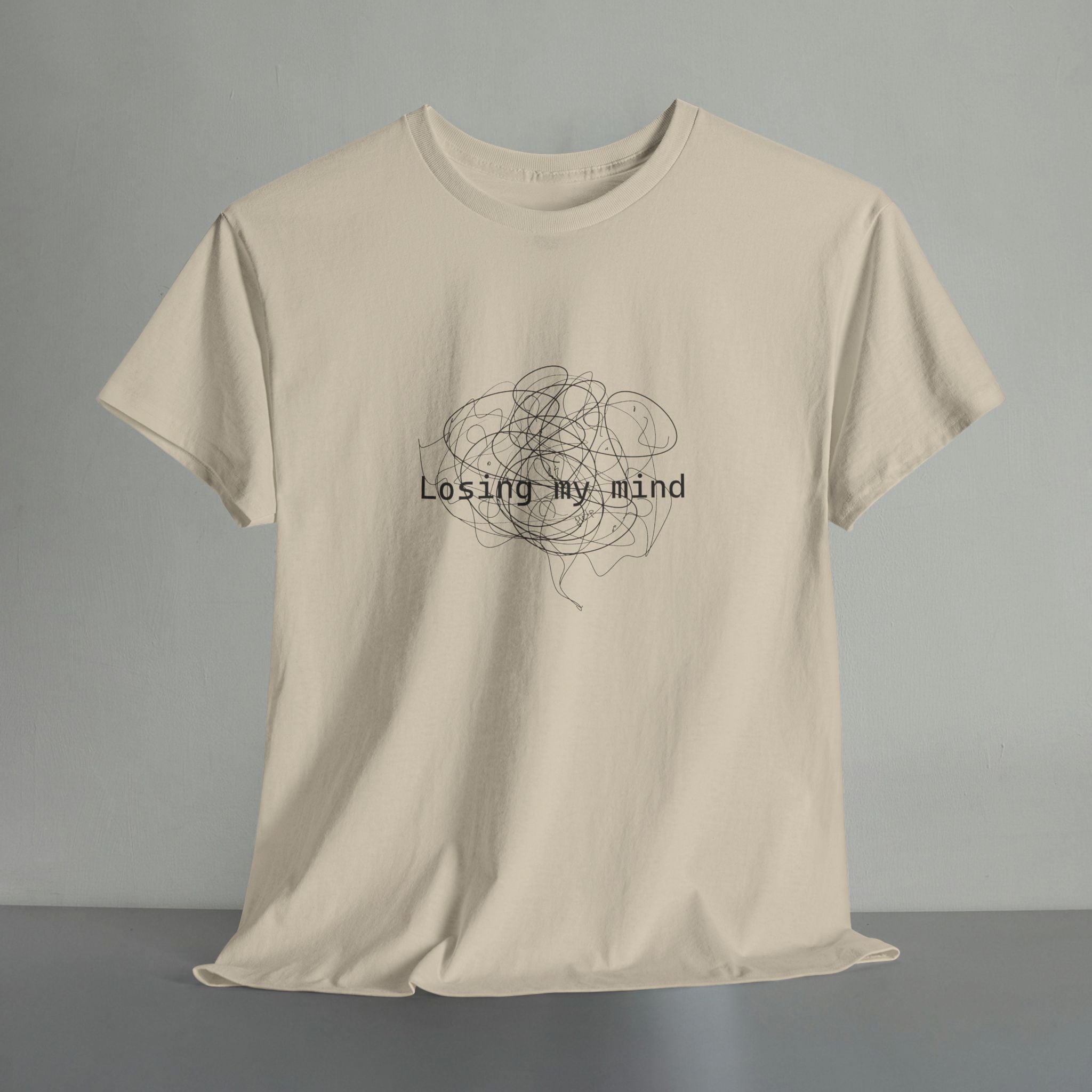Losing My Mind T-shirt